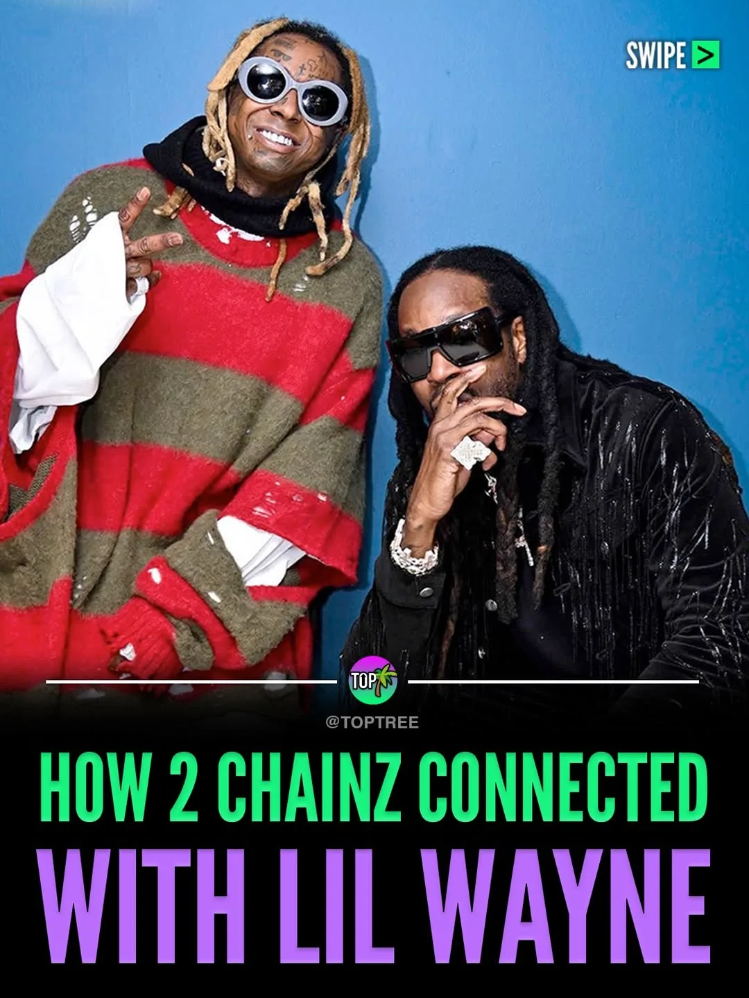 How 2 Chainz conntected with Lil Wayne